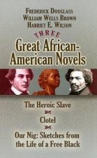 Three Great AfricanAmerican Novels