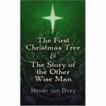 First Christmas Tree and the Story of the Other Wise Man