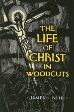 Life of Christ in Woodcuts