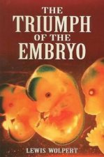 Triumph of the Embryo