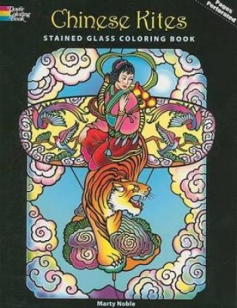 Chinese Kites Stained Glass Coloring Book by MARTY NOBLE