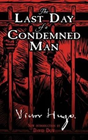 Last Day of a Condemned Man by VICTOR HUGO