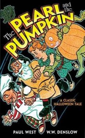 Pearl and the Pumpkin by PAUL WEST