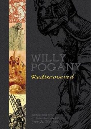 Willy Pogany Rediscovered by WILLY POGANY