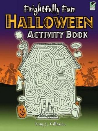 Frightfully Fun Halloween Activity Book by Tony J. Tallarico