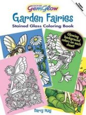 Garden Fairies GemGlow Stained Glass Coloring Book