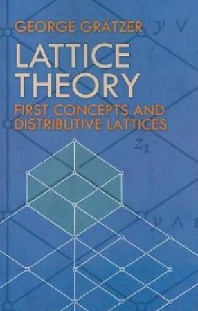 Lattice Theory by GEORGE GRATZER