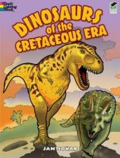 Dinosaurs of the Cretaceous Era