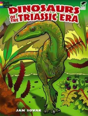 Dinosaurs of the Triassic Era by JAN SOVAK