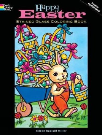 Happy Easter Stained Glass Coloring Book by EILEEN RUDISILL MILLER