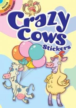 Crazy Cows Stickers by VICTORIA MADERNA