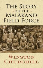 The Story Of The Malakand Field Force