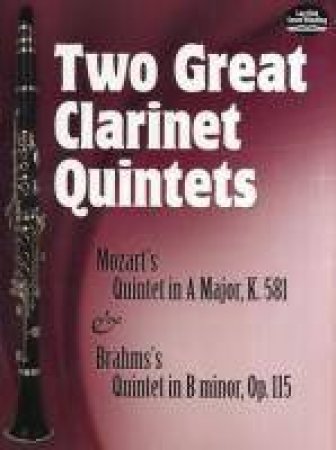 Two Great Clarinet Quintets by WOLFGANG AMADEUS MOZART