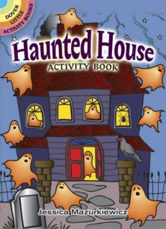 Haunted House Activity Book by JESSICA MAZURKIEWICZ