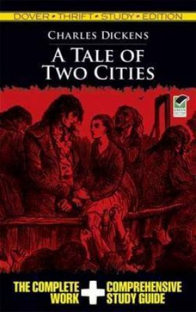 Thrift Study Edition: A Tale Of Two Cities by Charles Dickens
