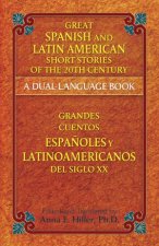 Great Spanish and Latin American Short Stories of the 20th CenturyGrandes cuentos espanoles y latinoamericanos del siglo XX