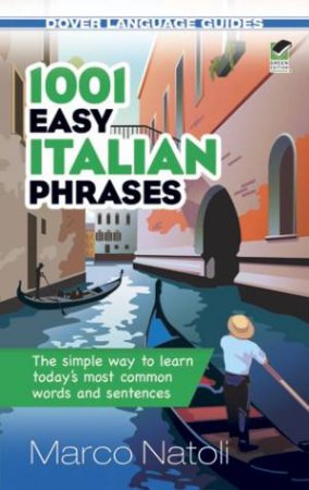 1001 Easy Italian Phrases by Marco Natoli