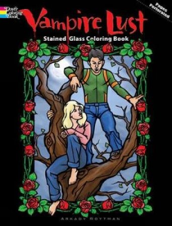 Vampire Nights Stained Glass Coloring Book by ARKADY ROYTMAN