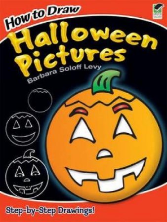 How to Draw Halloween Pictures by BARBARA SOLOFF LEVY