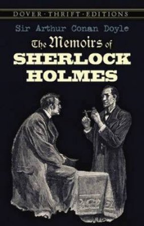 The Memoirs Of Sherlock Holmes by Arthur Conan Doyle