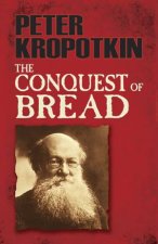 The Conquest Of Bread