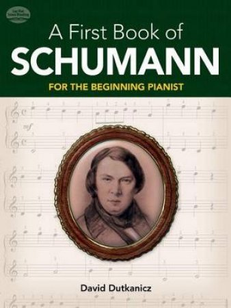 First Book of Schumann by DAVID DUTKANICZ