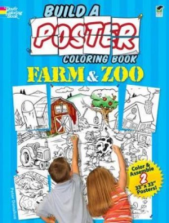 Build a Poster Coloring Book--Farm and Zoo by PETER DONAHUE