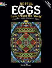 Artful Eggs from Around the World Stained Glass Coloring Book