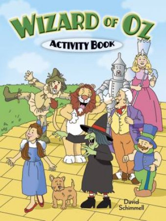 Wizard of Oz Activity Book by DAVID SCHIMMELL
