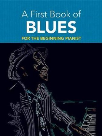 First Book of Blues by DAVID DUTKANICZ