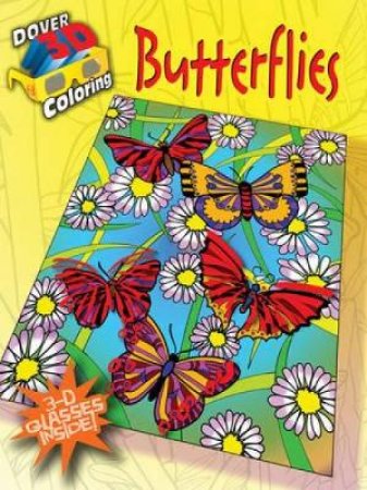 3-D Coloring Book--Butterflies by JESSICA MAZURKIEWICZ