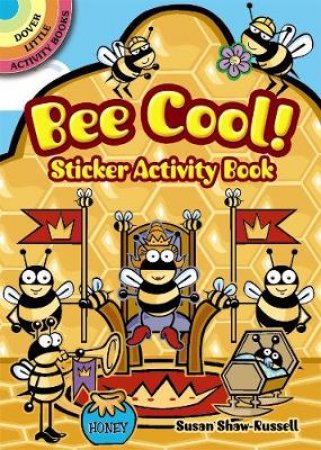 Bee Cool! Sticker Activity Book by SUSAN SHAW-RUSSELL