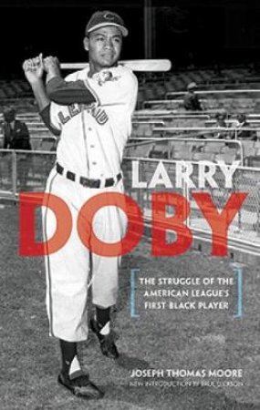 Larry Doby by JOSEPH THOMAS MOORE