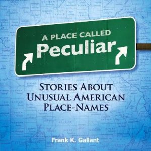Place Called Peculiar by FRANK K GALLANT