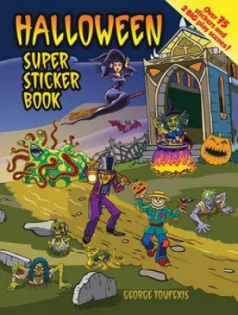 Halloween Super Sticker Book by GEORGE TOUFEXIS