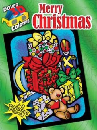 3-D Coloring Book--Merry Christmas by TED MENTEN