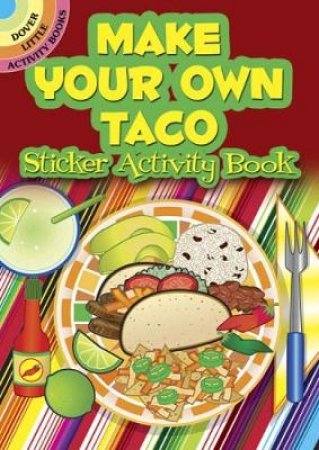 Make Your Own Taco Sticker Activity Book by ELLEN C KRAFT