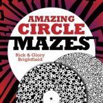 Amazing Circle Mazes