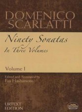 Domenico Scarlatti Ninety Sonatas in Three Volumes Volume I