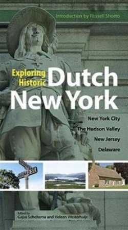 Exploring Historic Dutch New York by GAJUS SCHELTEMA