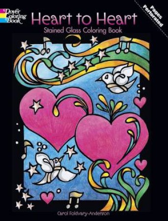 Heart to Heart Stained Glass Coloring Book by CAROL FOLDVARY-ANDERSON