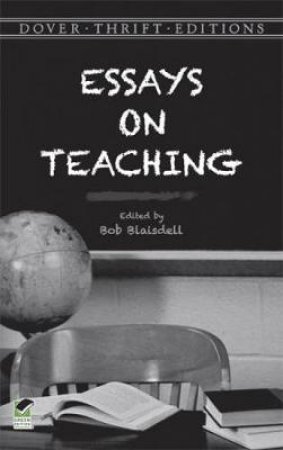 Essays On Teaching by Bob Blaisdell