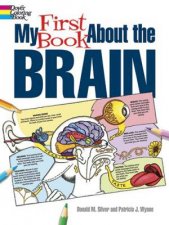 My First Book About The Brain