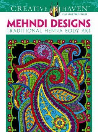 Creative Haven Mehndi Designs Coloring Book by MARTY NOBLE