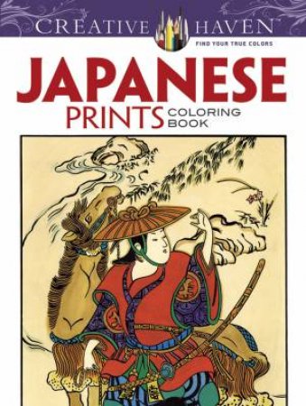 Creative Haven Japanese Prints Coloring Book by ED SIBBETT