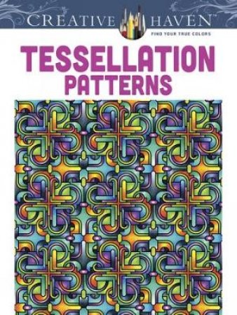 Tessellation Patterns Adult Coloring Book by John Wik & Creative Haven