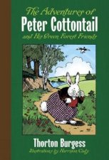 Adventures of Peter Cottontail and His Green Forest Friends