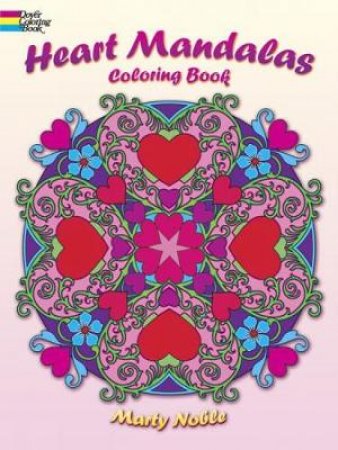 Heart Mandalas Coloring Book by MARTY NOBLE