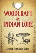 Woodcraft and Indian Lore