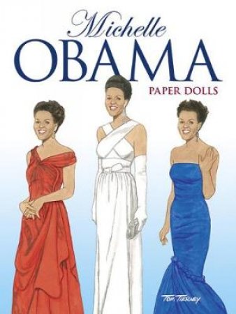 Michelle Obama Paper Dolls by TOM TIERNEY